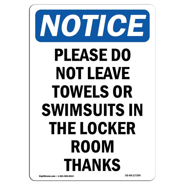 Signmission OSHA Notice, 7" Height, Please Do Not Leave Towels Or Sign, 7" X 5", Portrait OS-NS-D-57-V-17399 - main